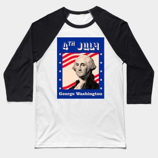 George Washington 4th Of July Baseball T-Shirt